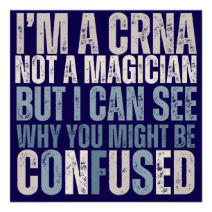 Funny Nurse Anaesthetist Gift, Not a magician,CRNA Poster