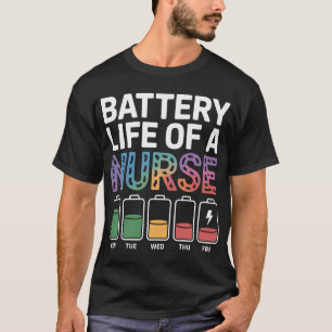 Funny Nurse Battery Life Quote Colourful Medical T-Shirt