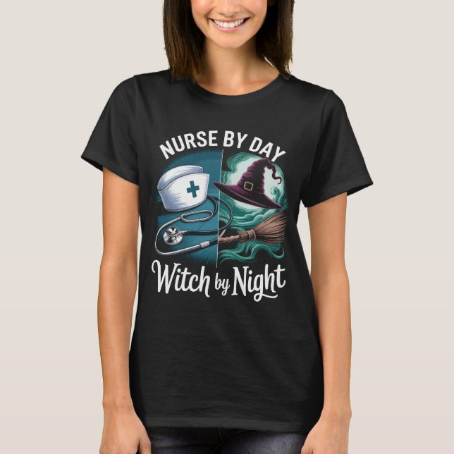 Funny Nurse By Day Witch By Night Halloween Costum T-Shirt (Front)