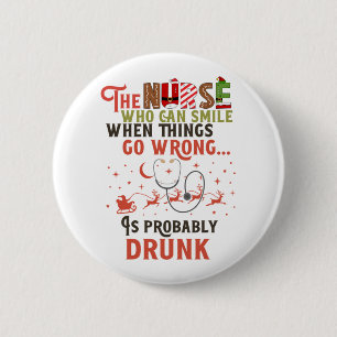 Funny Nurse Christmas Pun Quote Hilarious 6 Cm Round Badge