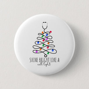 Funny Nurse Christmas Shine Bright Like A Call Lig 6 Cm Round Badge