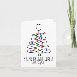 Funny Nurse Christmas Shine Bright Like A Call Lig Card