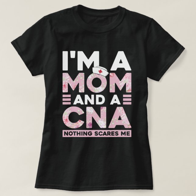 Funny Nurse CNA Mum Design Certified Nursing Assis T-Shirt (Design Front)