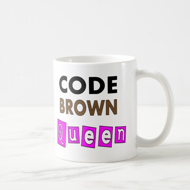 Funny Nurse "CODE BROWN QUEEN" Gifts Coffee Mug (Right)