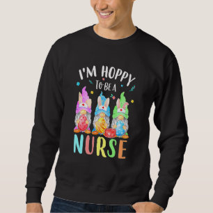 Funny Nurse Gnomes Easter Day Bunny Eggs Rn Icu C Sweatshirt