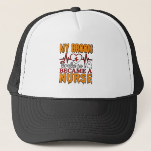 Funny Nurse Halloween My Broom Broke Vintage Shirt Trucker Hat