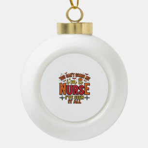 Funny Nurse Halloween You Cant Scare Me Ceramic Ball Christmas Ornament