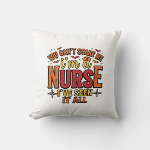 Funny Nurse Halloween You Cant Scare Me Cushion