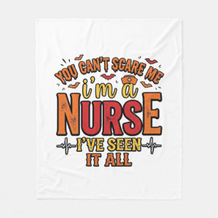 Funny Nurse Halloween You Cant Scare Me Fleece Blanket