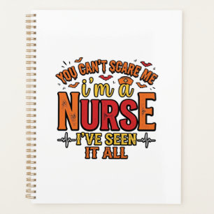 Funny Nurse Halloween You Cant Scare Me Planner