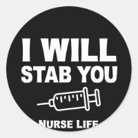 Funny Nurse Life I Will Stab You