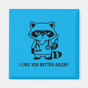 Funny Nurse Like Better Asleep Racoon Stethoscope Magnet