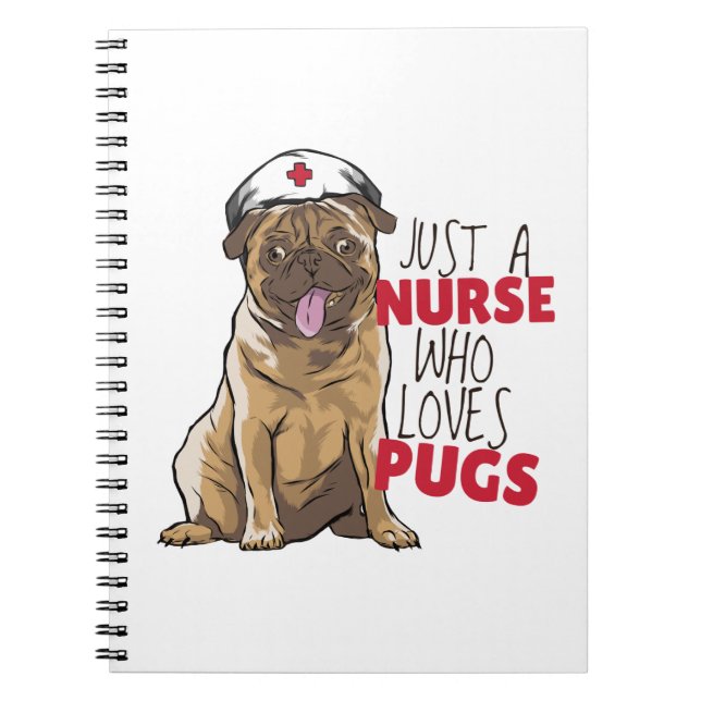 Funny Nurse Loves Pugs RN Dog Mum Gift - Cute Pug  Notebook (Front)