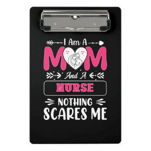 Funny Nurse Mum, Nurse Mum funny quotes Mini Clipboard