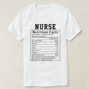 Funny Nurse Nutrition Facts Hospital Staff Gift T-Shirt