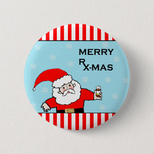 Funny Nurse or Doctor Holiday Gift 6 Cm Round Badge