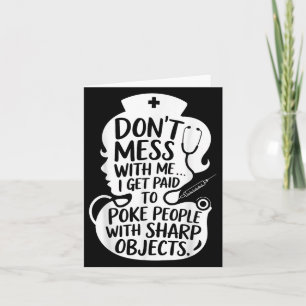Funny Nurse Poke People With Sharp Objects Quote Card
