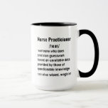 Funny Nurse Practicioner Definition gifts  Mug<br><div class="desc">Unique Gift Ideas for Nurse Practicioners: Explore a variety of thoughtful gifts for Nurse Practicioners, suitable for both men and women. From funny and practical gift ideas to items that celebrate their passion for wildlife, these selections honour the dedication and expertise of those in Nurse Practicioner roles. Perfect for holidays,...</div>