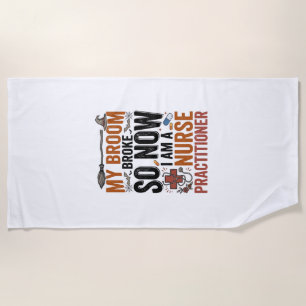 Funny Nurse Practitioner Witch Halloween Design_1 Beach Towel