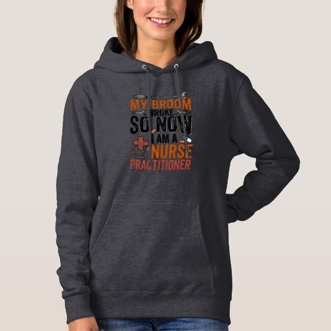 Funny Nurse Practitioner Witch Halloween Design_1 Hoodie (Front)