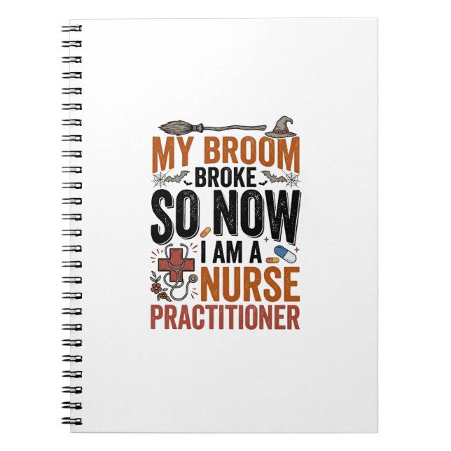 Funny Nurse Practitioner Witch Halloween Design_1 Notebook (Front)