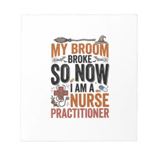 Funny Nurse Practitioner Witch Halloween Design_1 Notepad