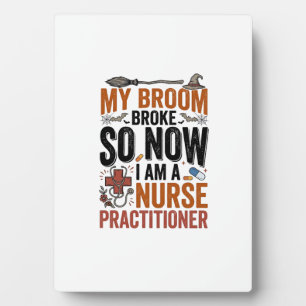 Funny Nurse Practitioner Witch Halloween Design_1 Plaque