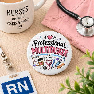Funny Nurse Professional Multitasker 6 Cm Round Badge
