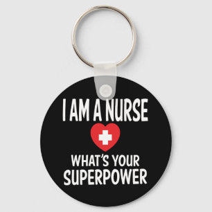 Funny Nurse Quote Black - LPN, RN, Nursing, Nurses Key Ring
