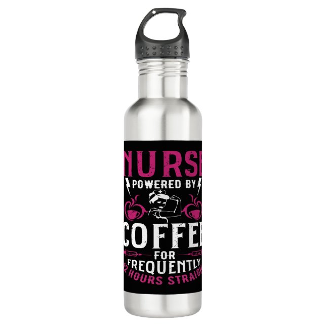Funny Nurse quote Nurse Powered By Coffee For Freq 710 Ml Water Bottle (Front)