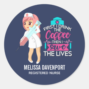 Funny Nurse Saying with Big Hypodermic Needle Classic Round Sticker