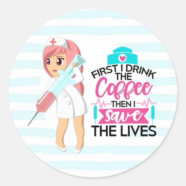 Funny Nurse Saying with Big Hypodermic Needle Classic Round Sticker (Front)