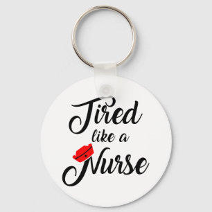 Funny Nurse Shirt. 1 Key Ring