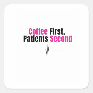 Funny Nurse Sticker – Coffee first