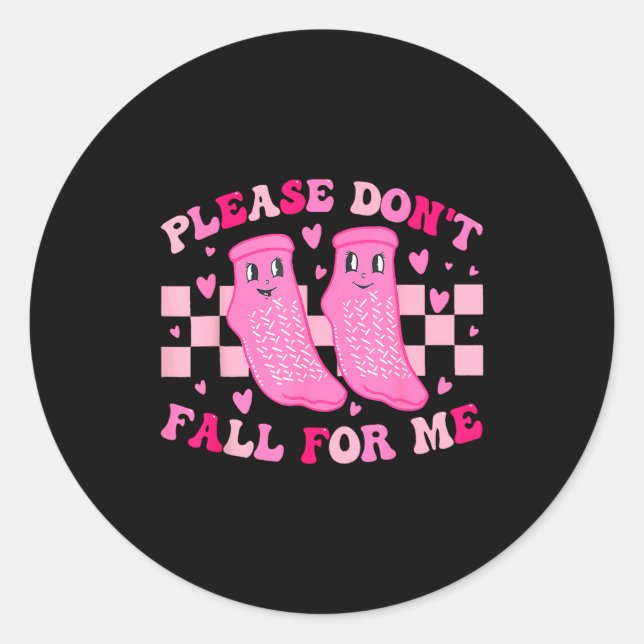 Funny Nurse Valentine Please Don't Fall For Me Rn  Classic Round Sticker (Front)
