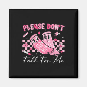 Funny Nurse Valentine Please Don't Fall For Me Rn Magnet