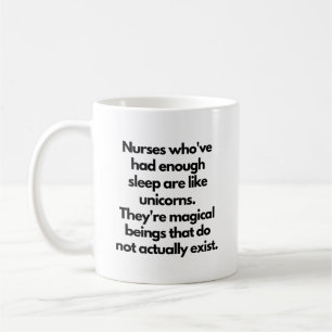 Funny Nurses are like Unicorns Coffee Mug