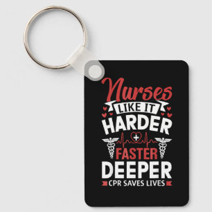 Funny Nurses Like It Harder Faster Deeper Key Ring