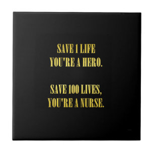 Funny Nurses Save Lives Joke Tile