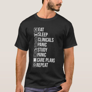 Funny Nursing School Student Nurse Eat Sleep Clini T-Shirt