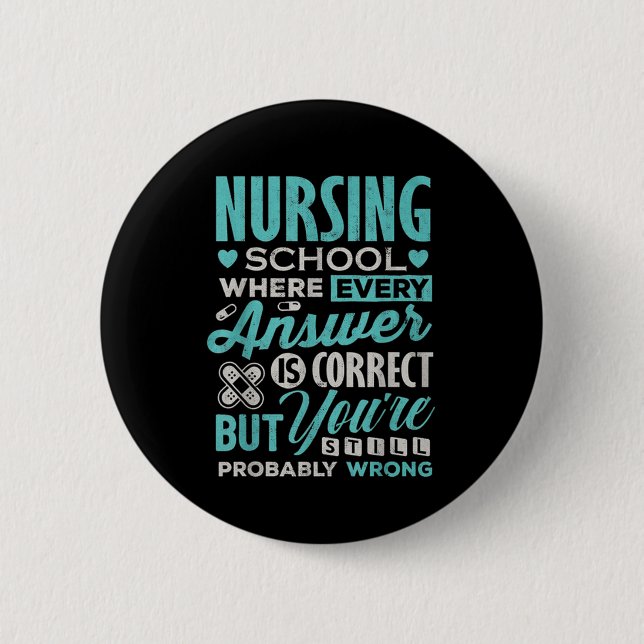 Funny Nursing School Student T-Shirt Nurse Funny G 6 Cm Round Badge (Front)