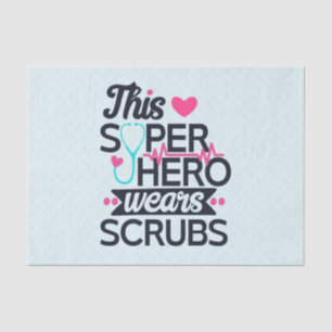 Funny Nursing Superhero Saying Typography Tissue Paper
