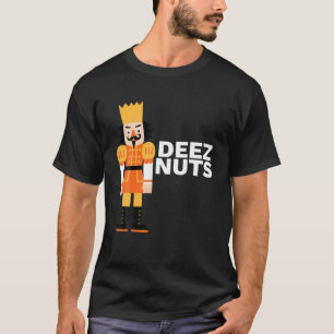 Funny Nutcracker Adult Deez Nuts Nutcracker Christ T-Shirt