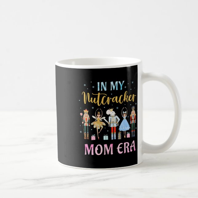 Funny Nutcracker Christmas Quote In My Nutcracker  Coffee Mug (Right)