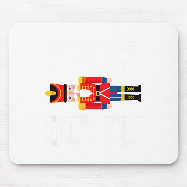 Funny Nutcracker Fritz Did It Clara Christmas Ball Mouse Mat (Front)