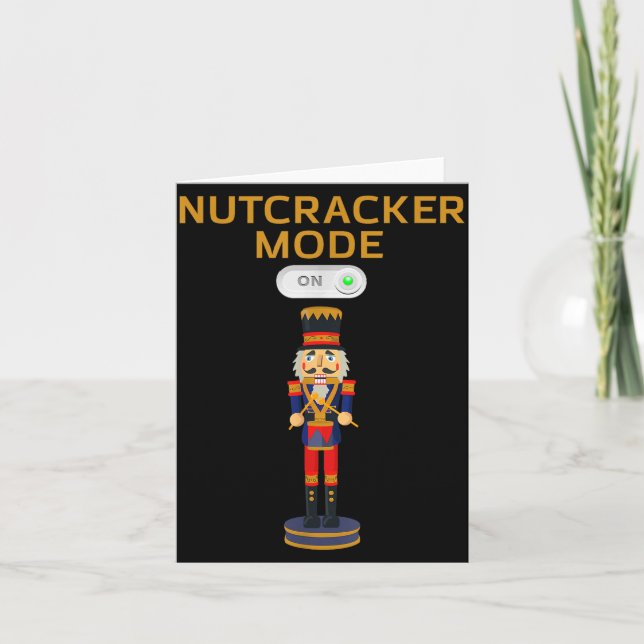 Funny Nutcracker Shirt Christmas Nutcracker Mode O Card (Front)