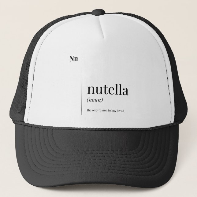 Funny Nutella Definition Trucker Hat (Front)