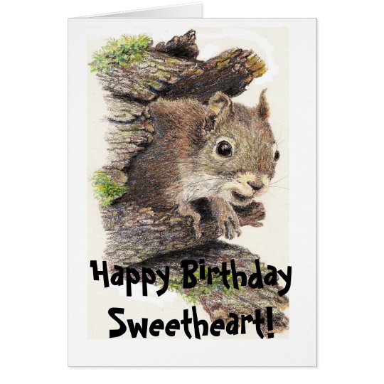 Funny, Nutty Sweetheart Birthday Squirrel Card