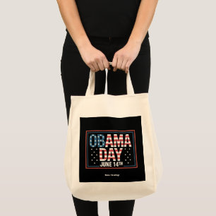 Funny Obama Day Tribute June 14 Still Missed Tote Bag