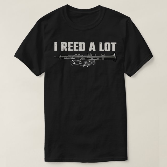 Funny Oboist Music Orchestra I Reed a Lot Oboe  T-Shirt (Design Front)